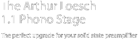 Arthur Loesch 1.1 Phono Stage