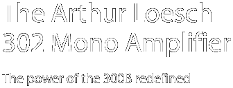 Arthur Loesch 302 Mono Amplifier